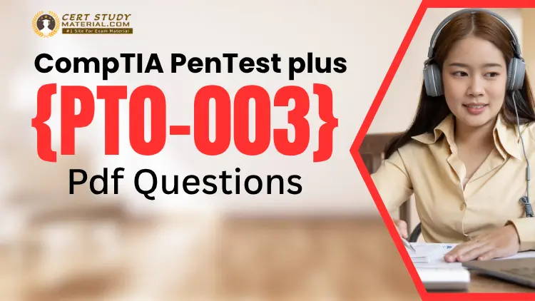 CompTIA PenTest+ Cost and PT0-003 Exam Details Explained