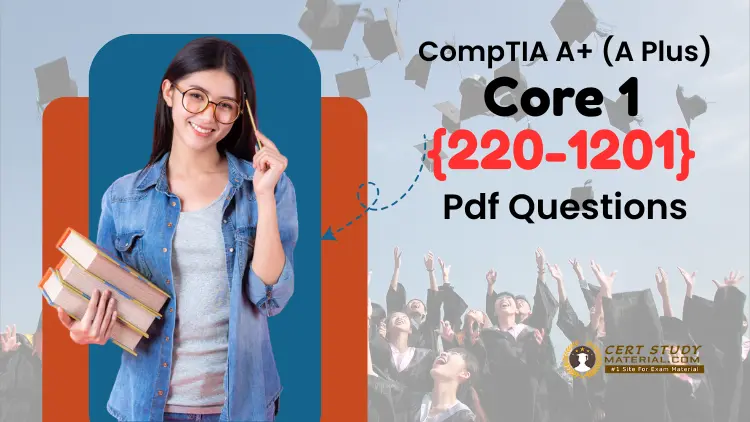 CompTIA A+ 220-1201 | Updated Syllabus & Study Guide