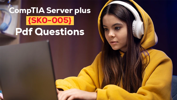 Ace Your CompTIA Server+ Exam: Ultimate Practice Test Guide for SK0-005 Success