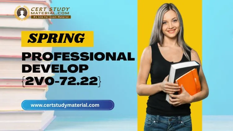 Top Resources to Prepare for the Spring Professional Develop (2V0-72.22) Exam